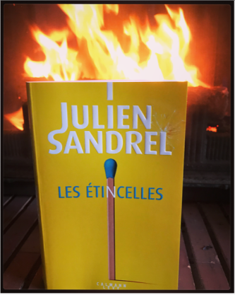 Les étincelles de Julien Sandrel